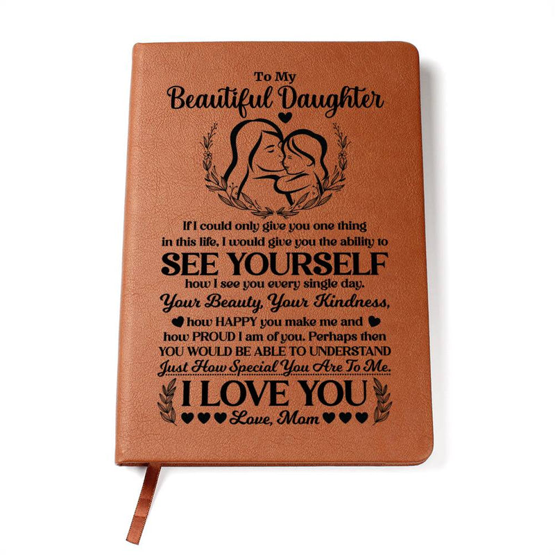 To My Beautiful Daughter – Leather Journal